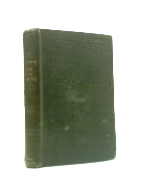 The Book of the Seasons; or, The Calendar of Nature (W Howitt – 1846) (ID:60690)