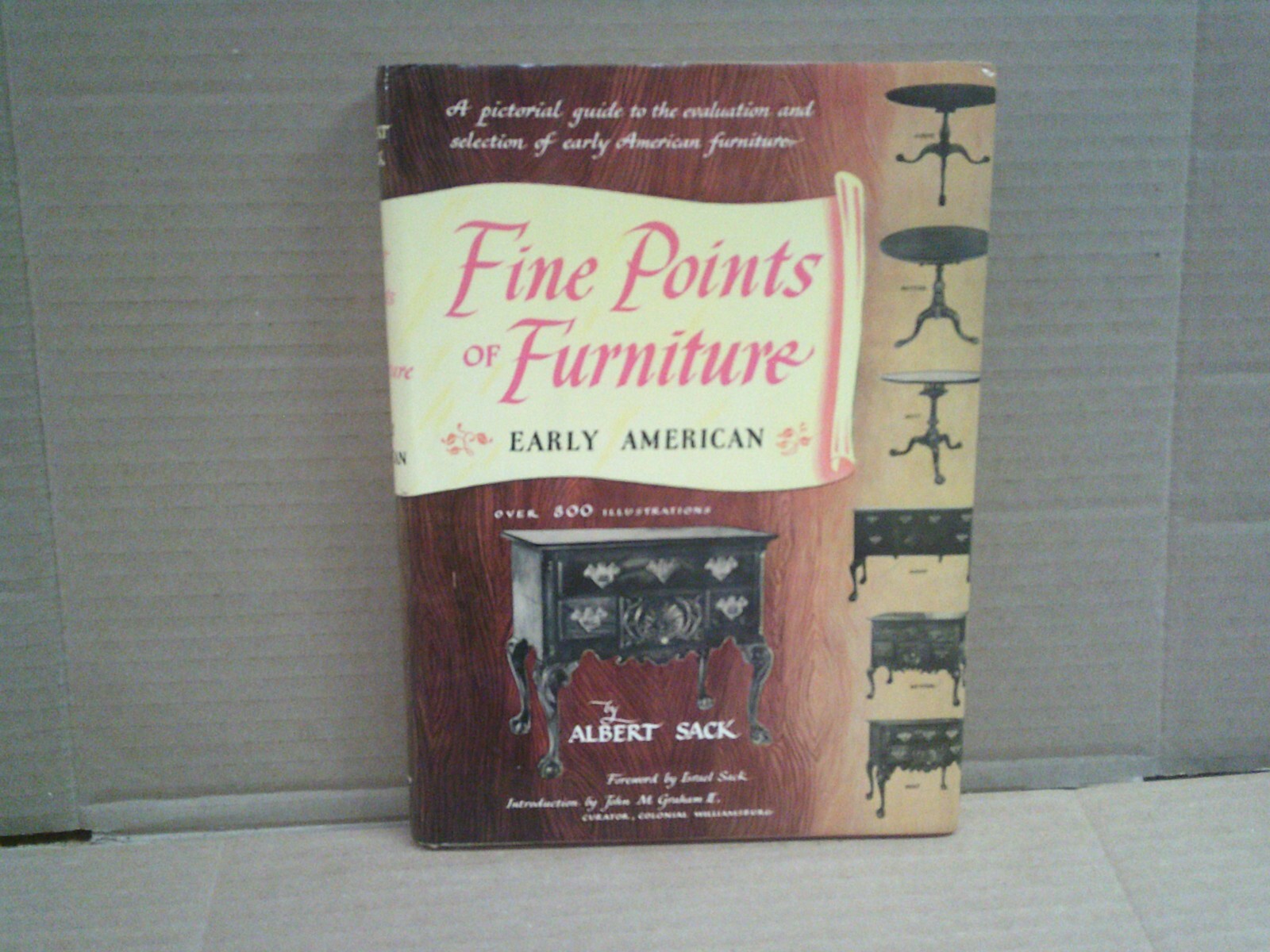 Fine Points of Furniture: Early American by Albert Sack,1972 Hardcover