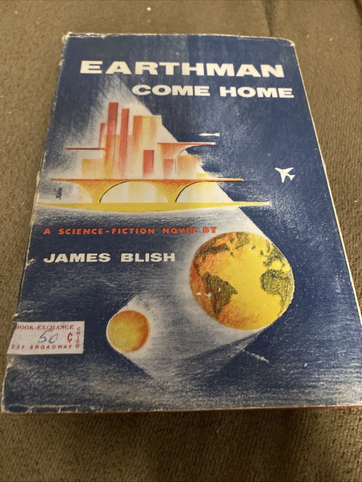 Earthman Come Home James Blish vintage science fiction hardcover Putnam 1955