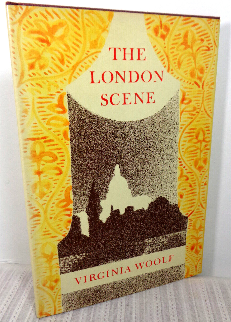 THE LONDON SCENE by VIRGINIA WOOLF Amercian Edition 1982 Random House HC/DJ