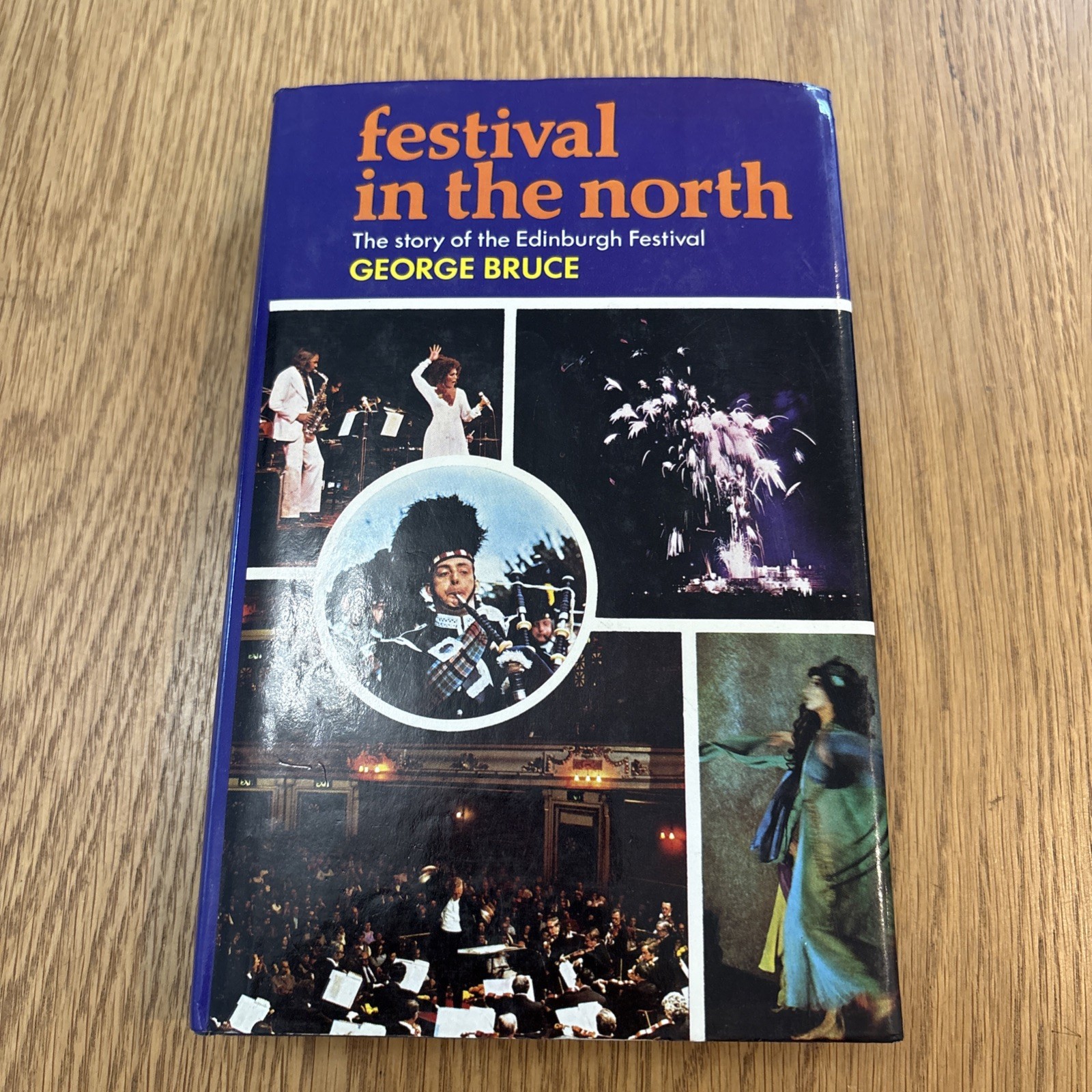Festival in the north story of Edinburgh festival Bruce vintage hardback 1975