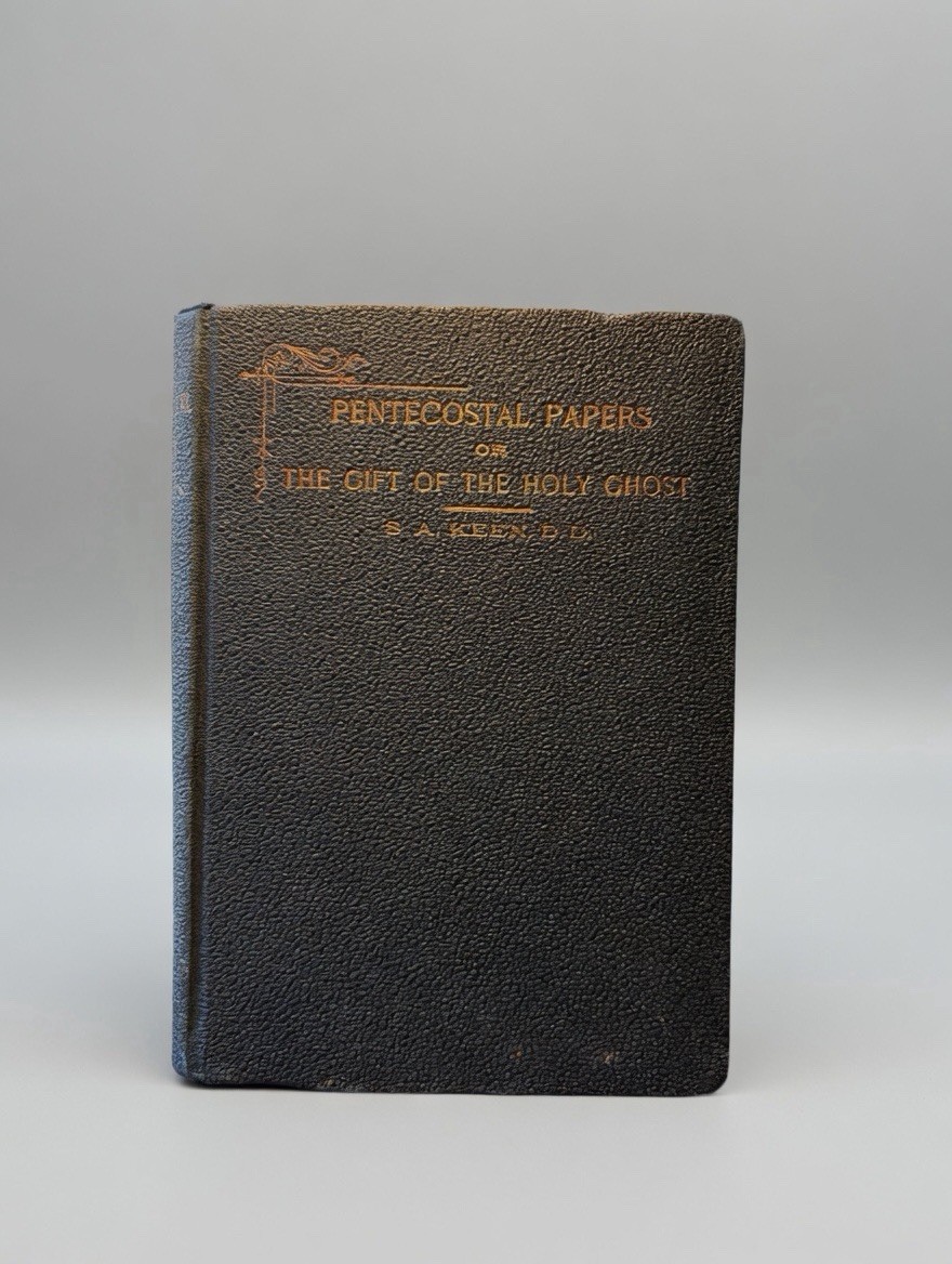 1895 Pentecostal Papers or The Gift of the Holy Ghost S.A. Keen 1st Edition