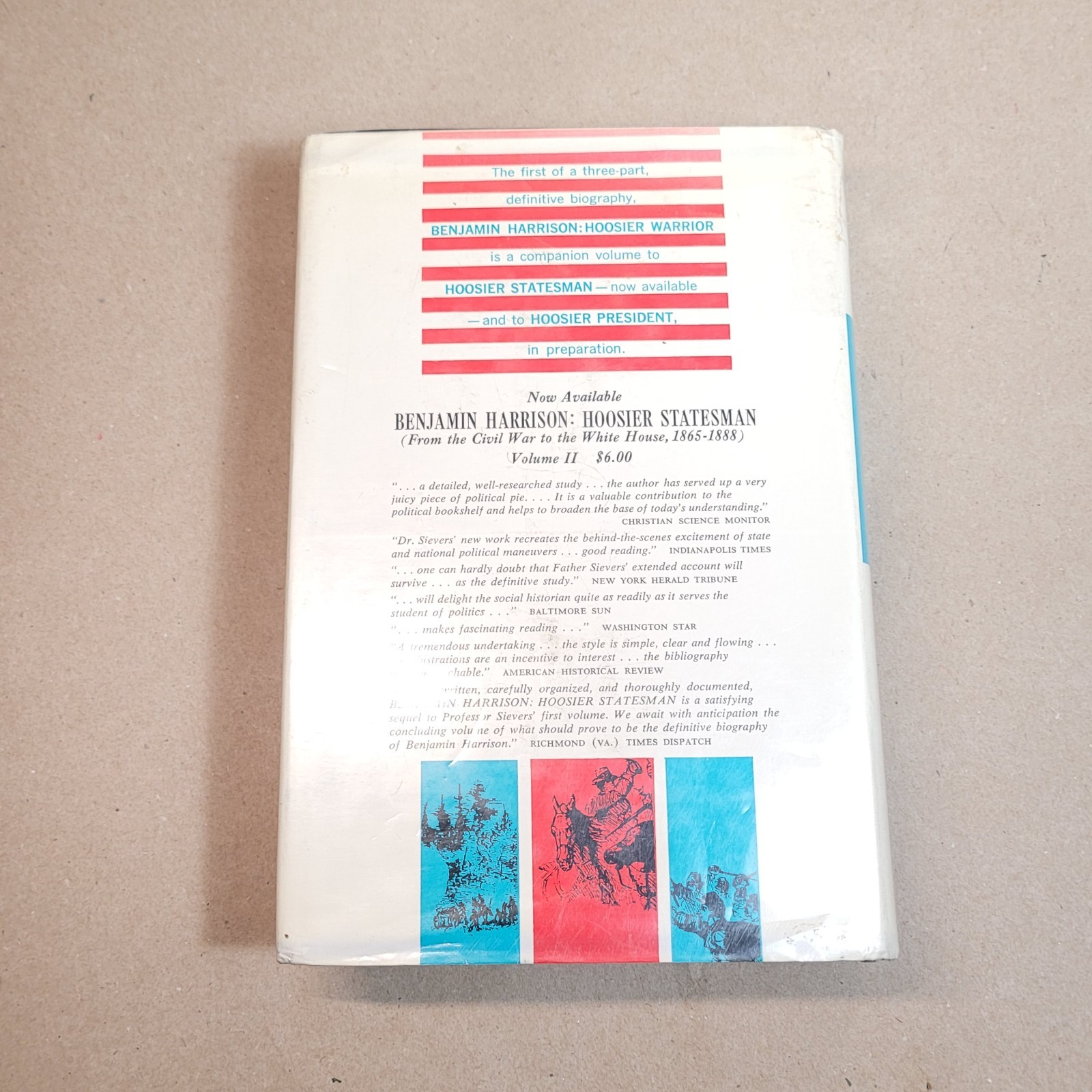 BENJAMIN HARRISON HOOSIER WARRIOR 1833-1865 (1952 Second Ed Hardcover) ExLibrary