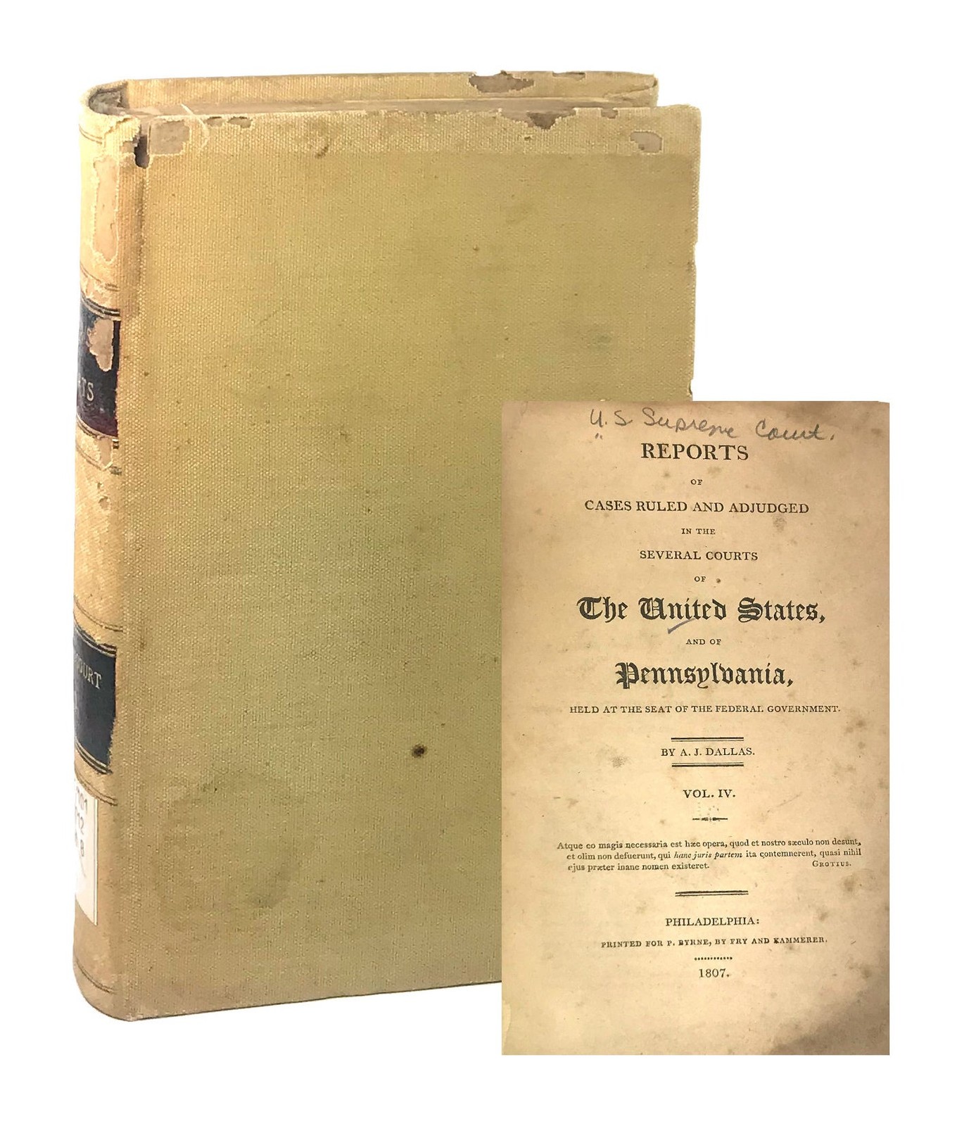 A.J. Dallas; Reports of Cases Ruled and Adjudged in…US and PA Vol IV; 1st 1807