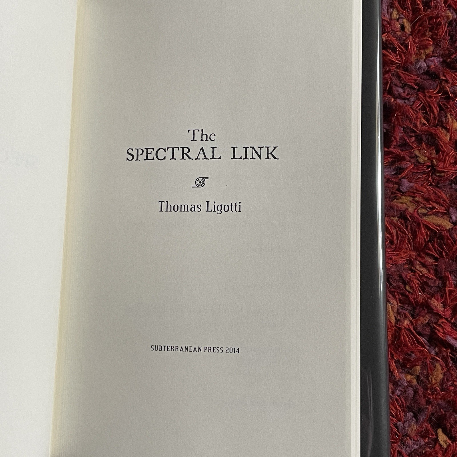 The Spectral Link Thomas Ligotti First Edition Subterranean Press