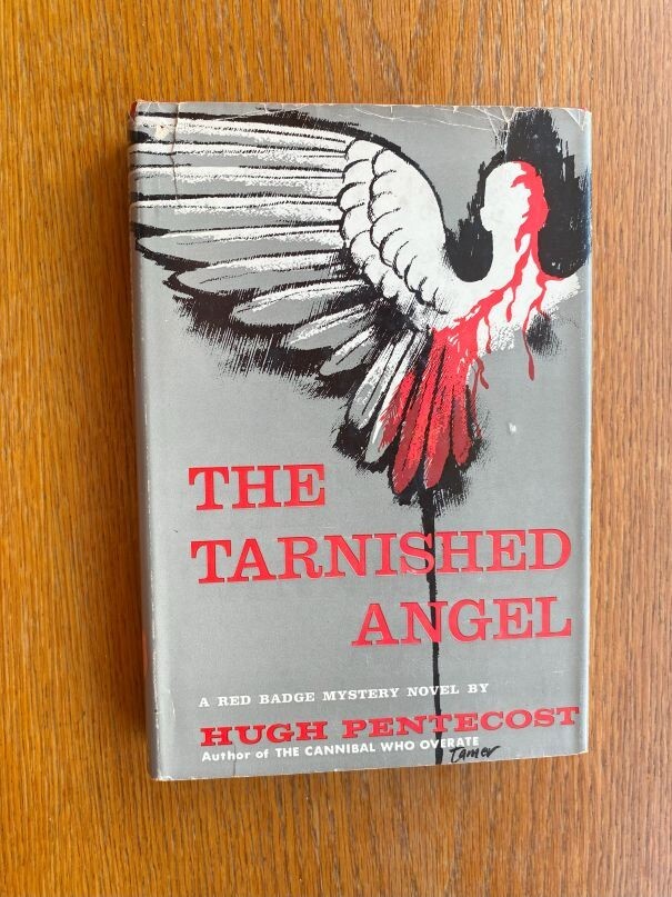 Hugh Pentecost Judson Philips Tarnished Angel 1st US HC ed Very Good / Good