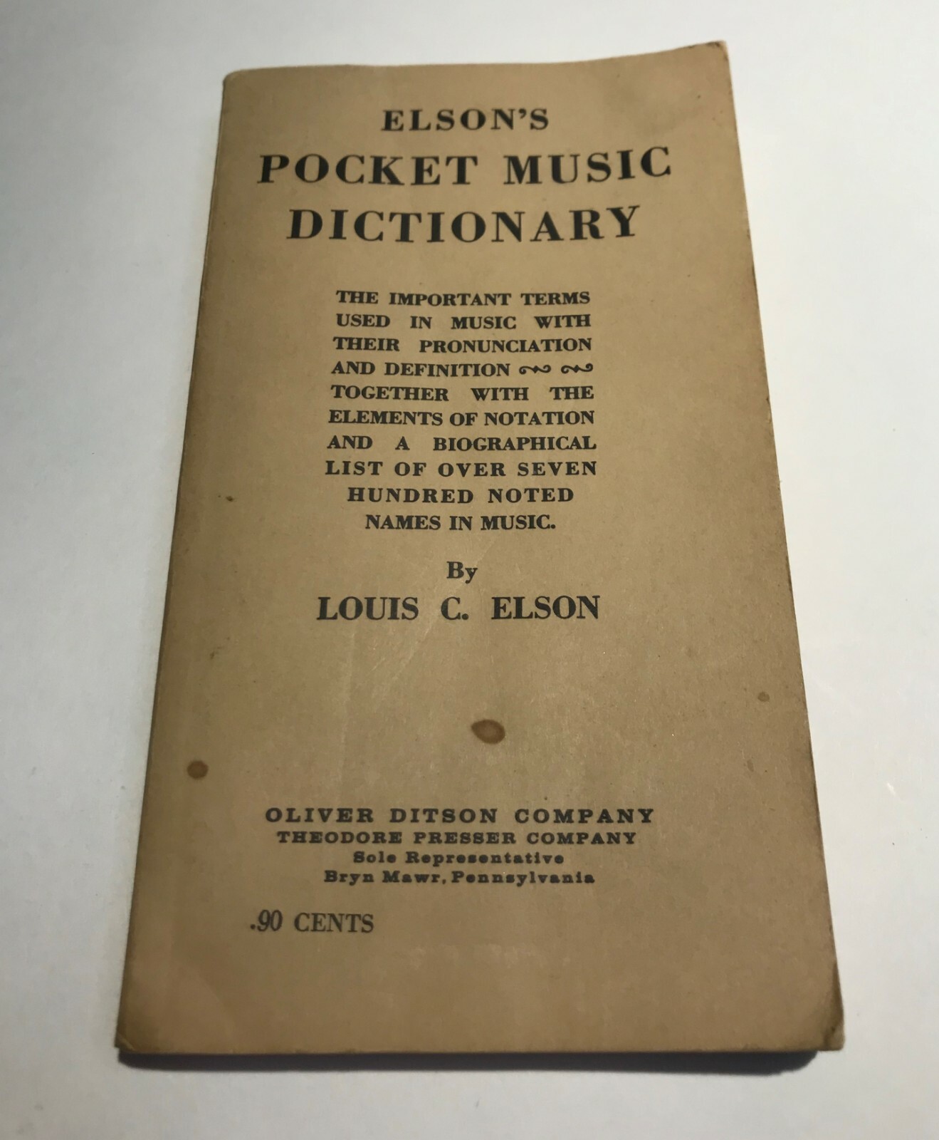 ELSON’S POCKET MUSIC DICTIONARY By Louis C. Elson c. 1909