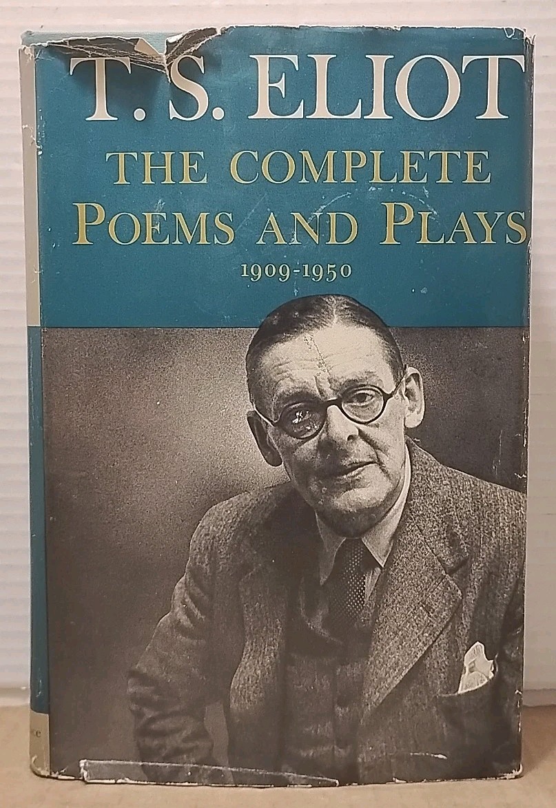 T. S. ELIOT : Complete Poems & Plays 1909-1950 – Hardcover w/ DJ – 1952