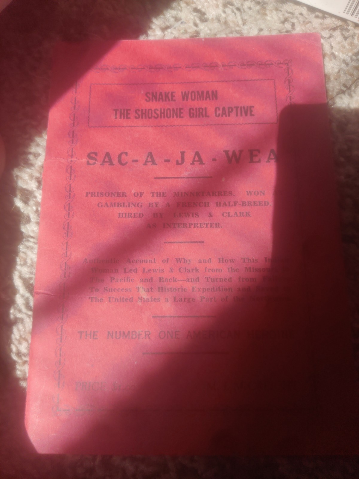 Sac-a-ja-wea: The Number One American Heroine Book. Lewis And Clark