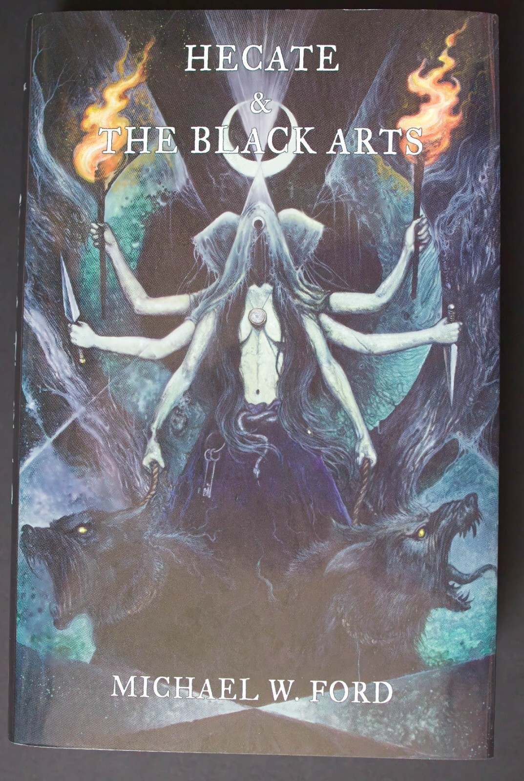 HECATE & THE BLACK ARTS DELUXE MICHAEL W. FORD/HEKATE/WITCHCRAFT/GRIMOIRE/OCCULT