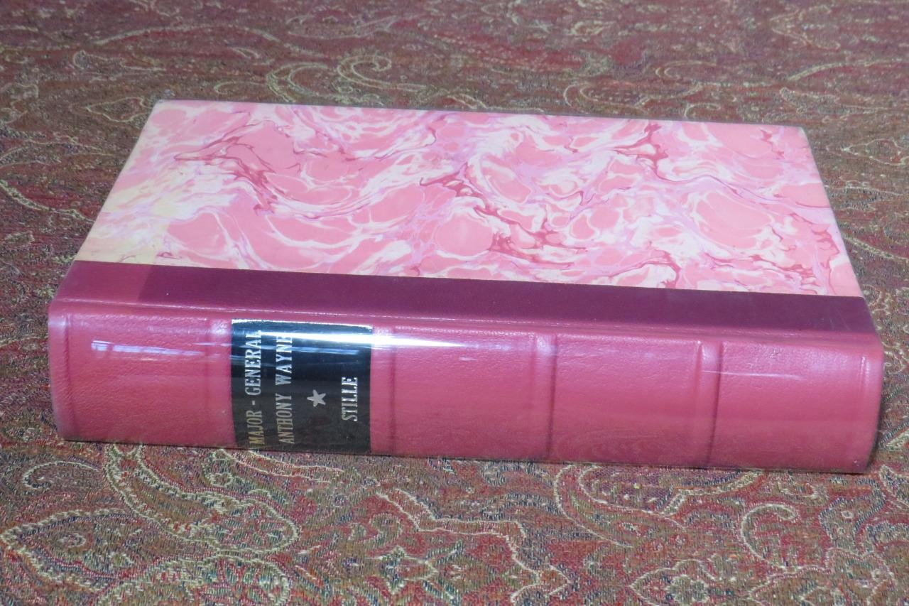 SIGNED – MAJOR GENERAL ANTHONY WAYNE THE PENNSYLVANIA LINE IN CONTINENTAL ARMY