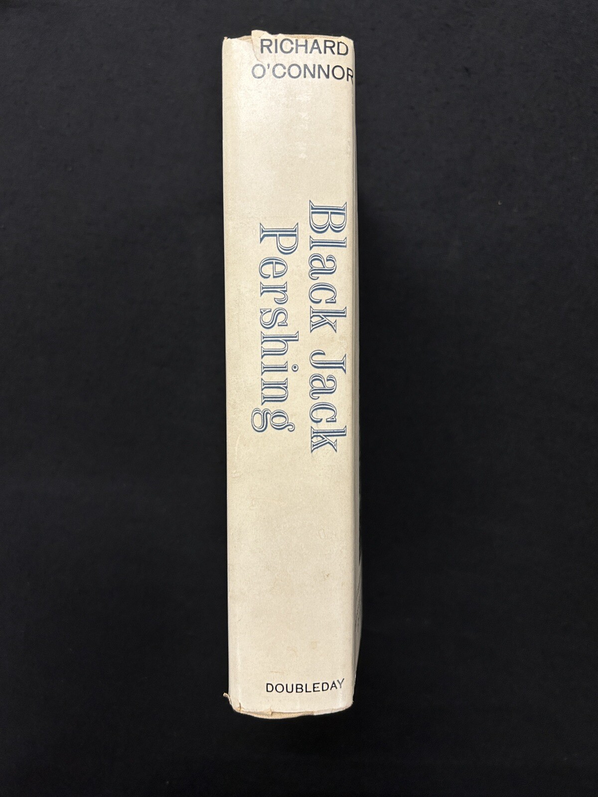 BLACK JACK PERSHING Richard O’Connor HCDJ 1st Edition 1961