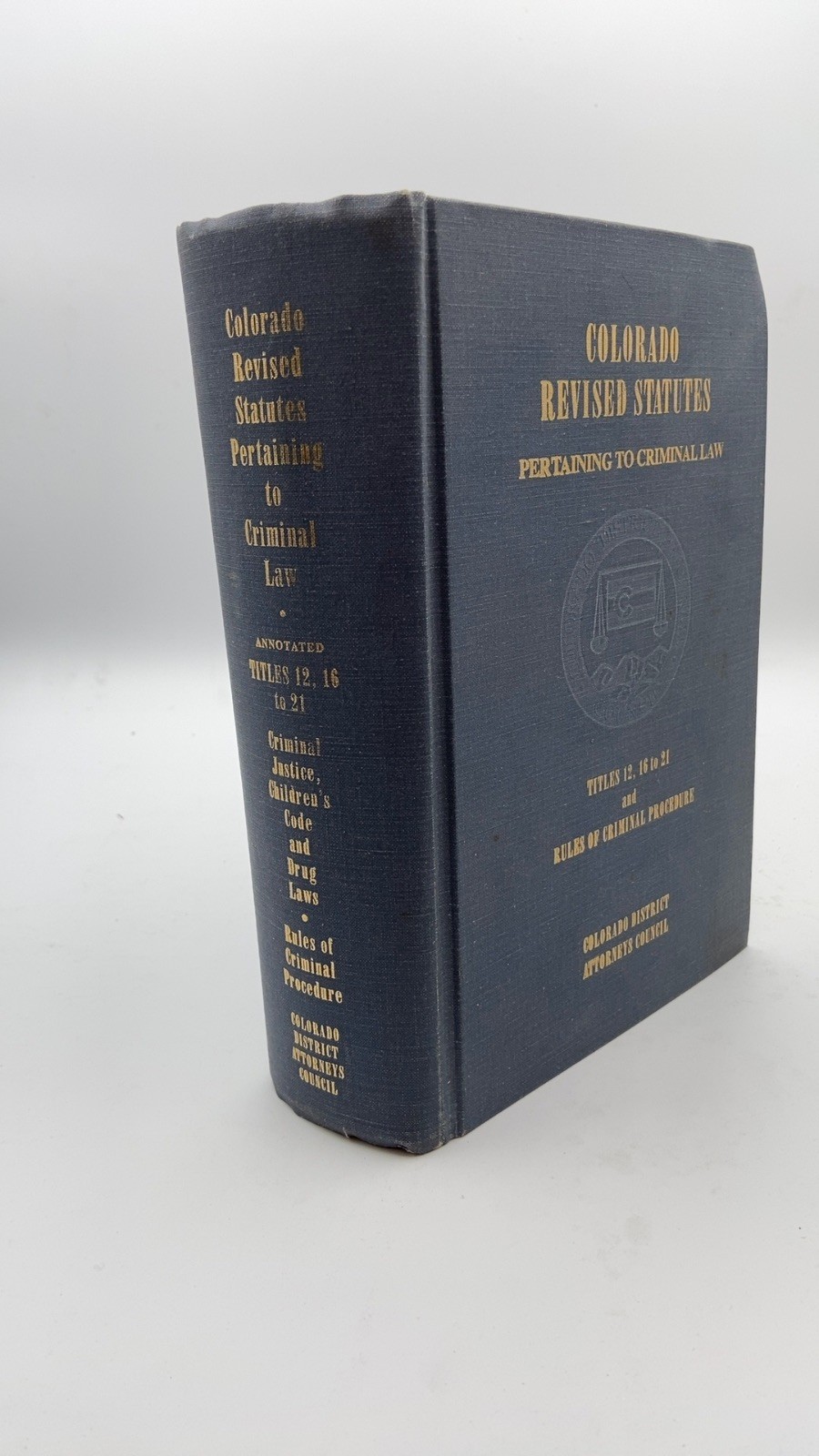 Colorado Revised Statutes Pertaining to Criminal Law Hardcover 1979