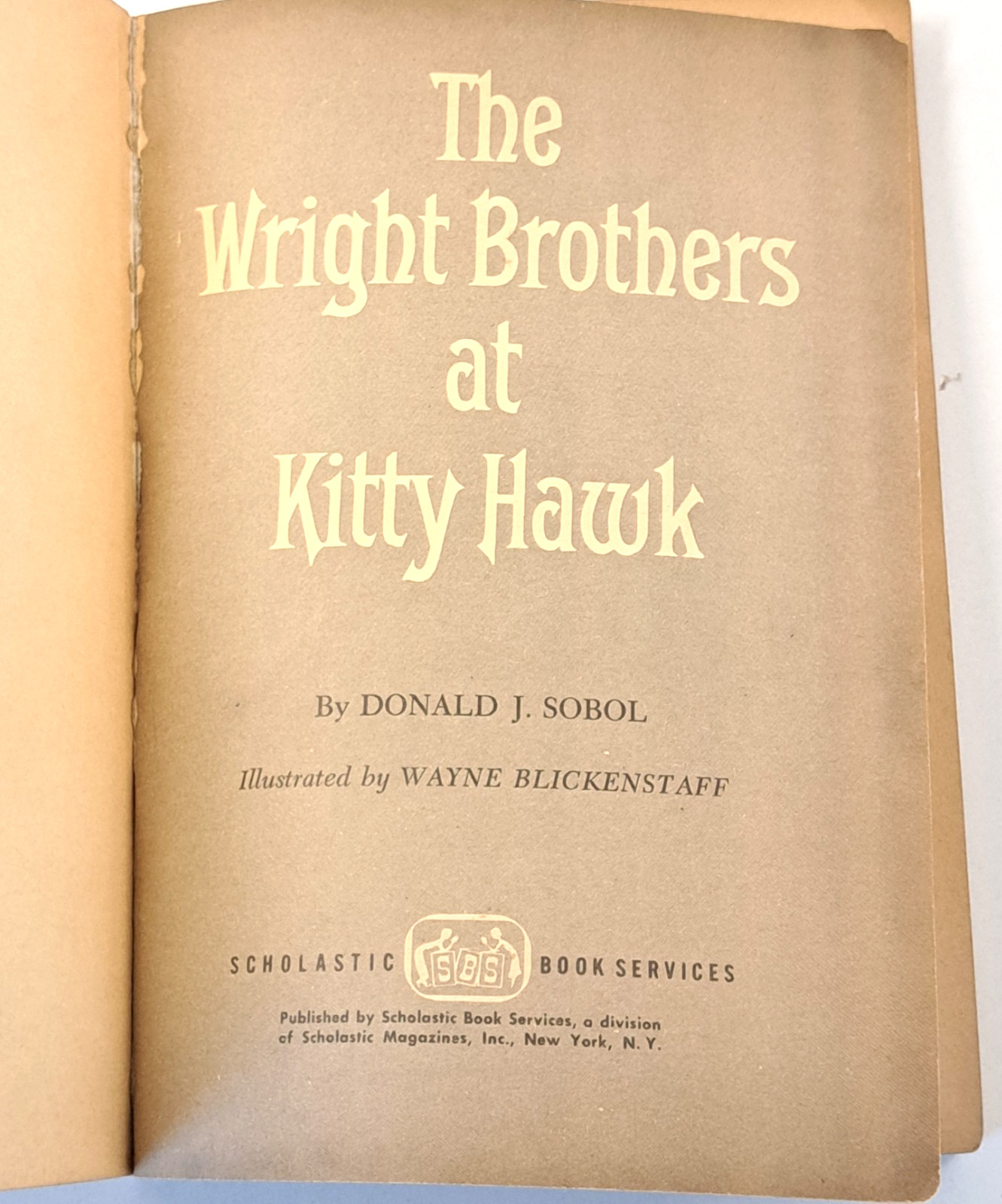 The Wright Brothers At Kitty Hawk by Donald Sobol 1964 Scholastic 1st Printing