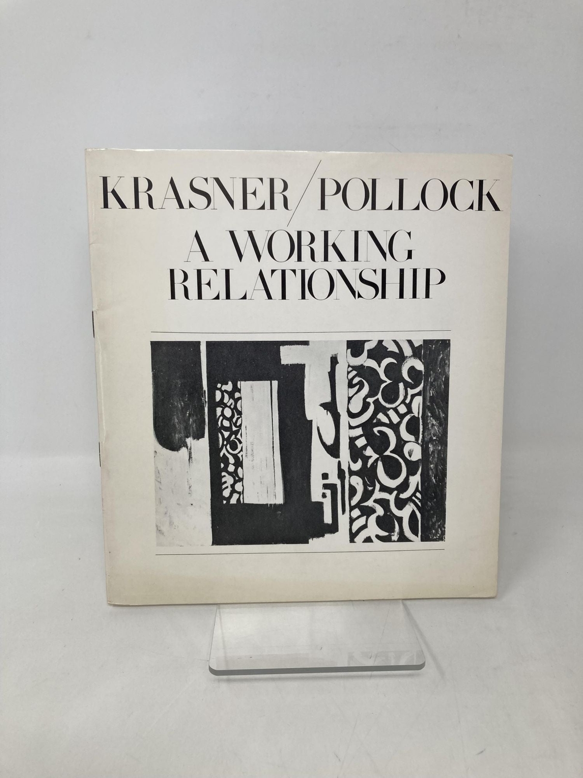 Krasner/Pollock A Working Relationship by Barbara Rose First 1st Ed LN PB 1981