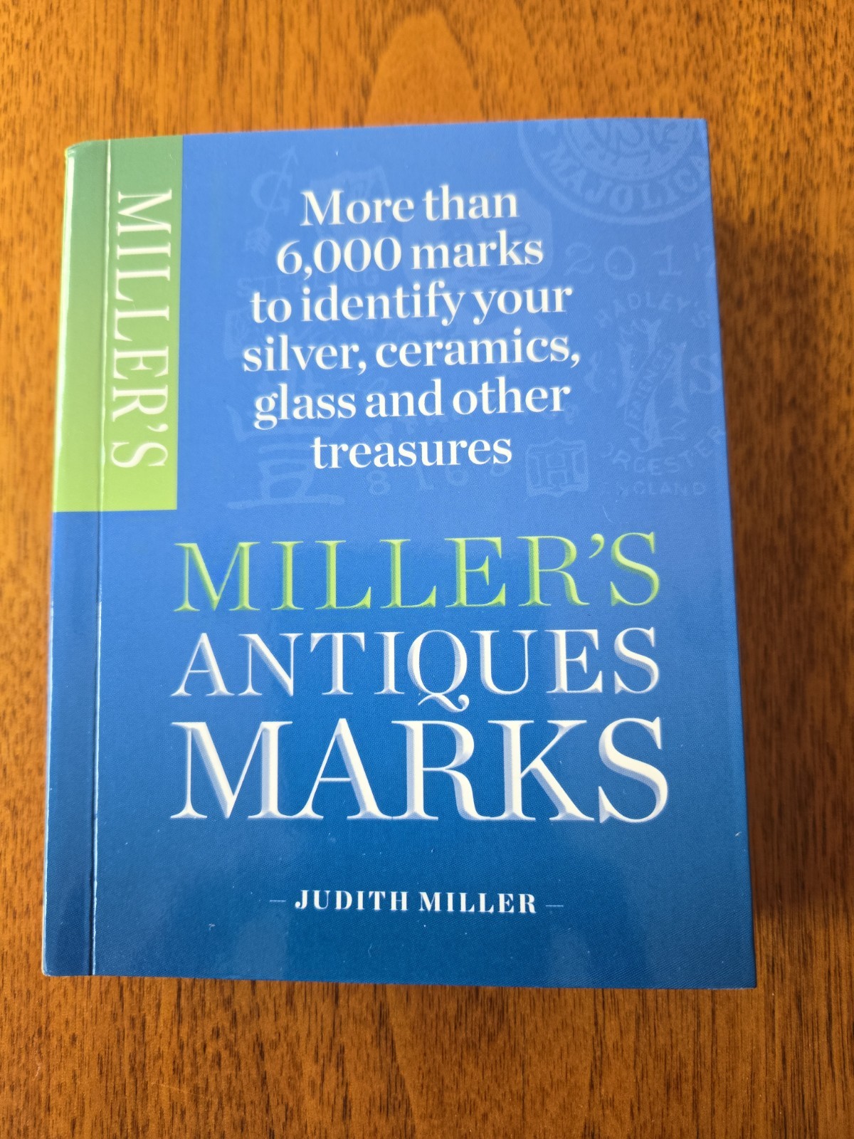 Miller’s Antiques Marks – Judith Miller – 2013 Softcover Travel Sized LIKE NEW