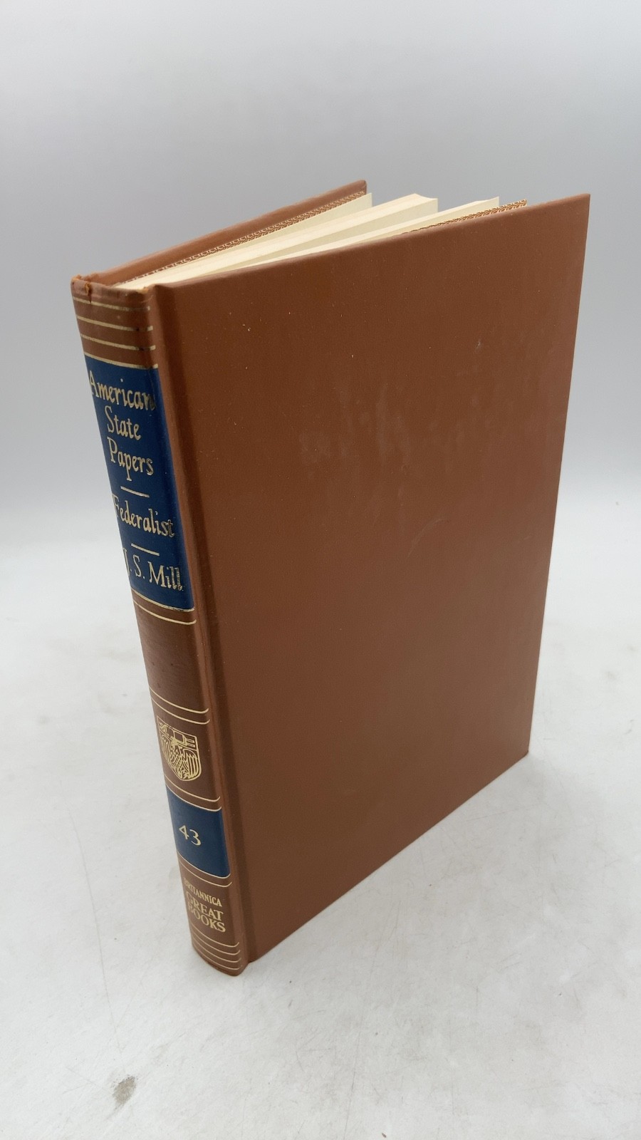 American State Papers; The Federalist; J. S. Mill Alexander Hamilton, James M…