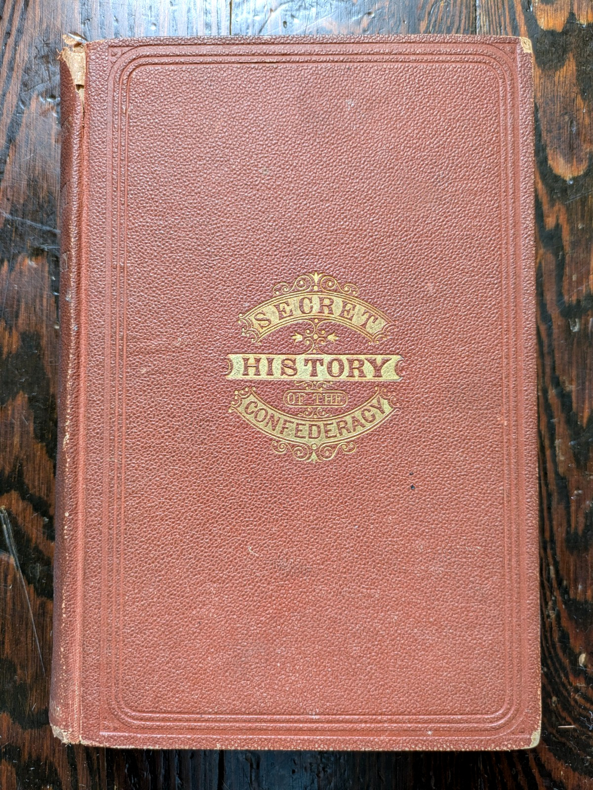 Life of Jefferson Davis w/ Secret History of Southern Confederacy, Antique Book