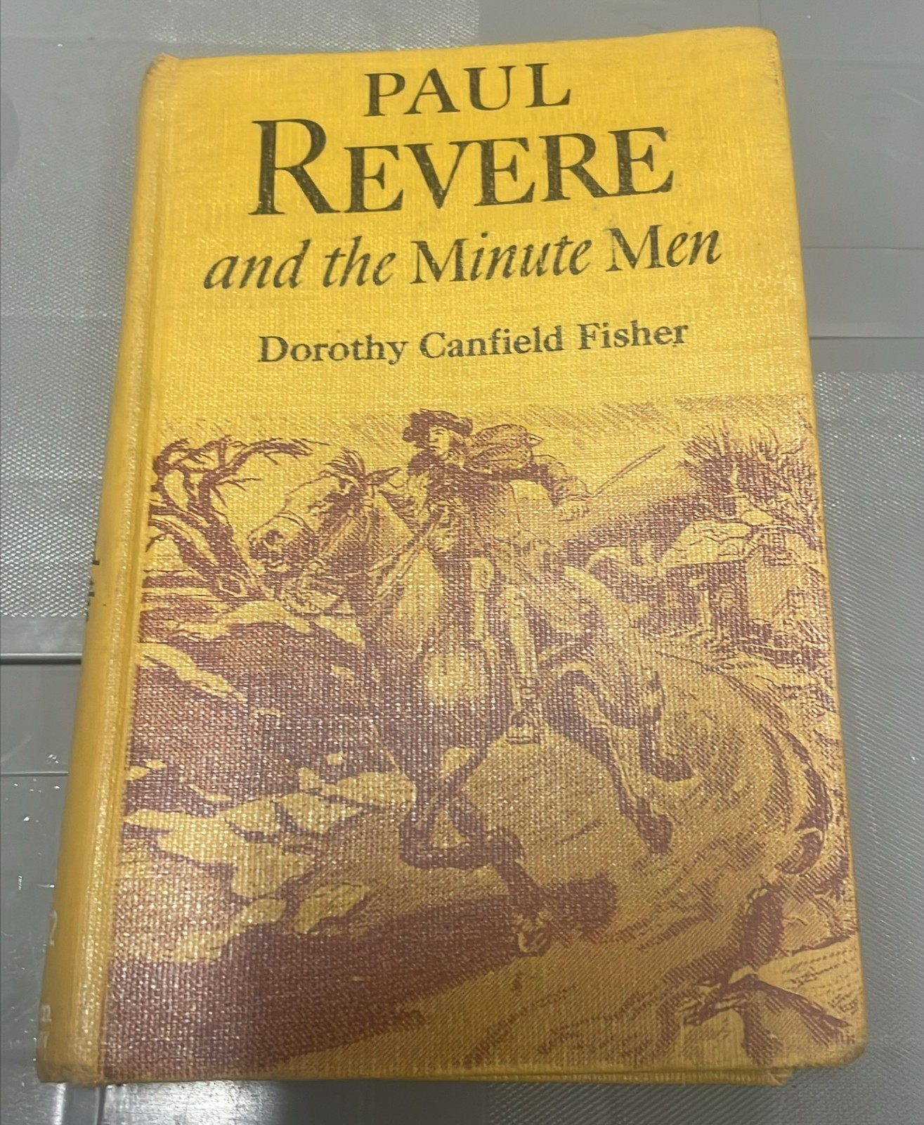 Paul Revere And The Minute Men by Dorothy Canfield Fisher 1950