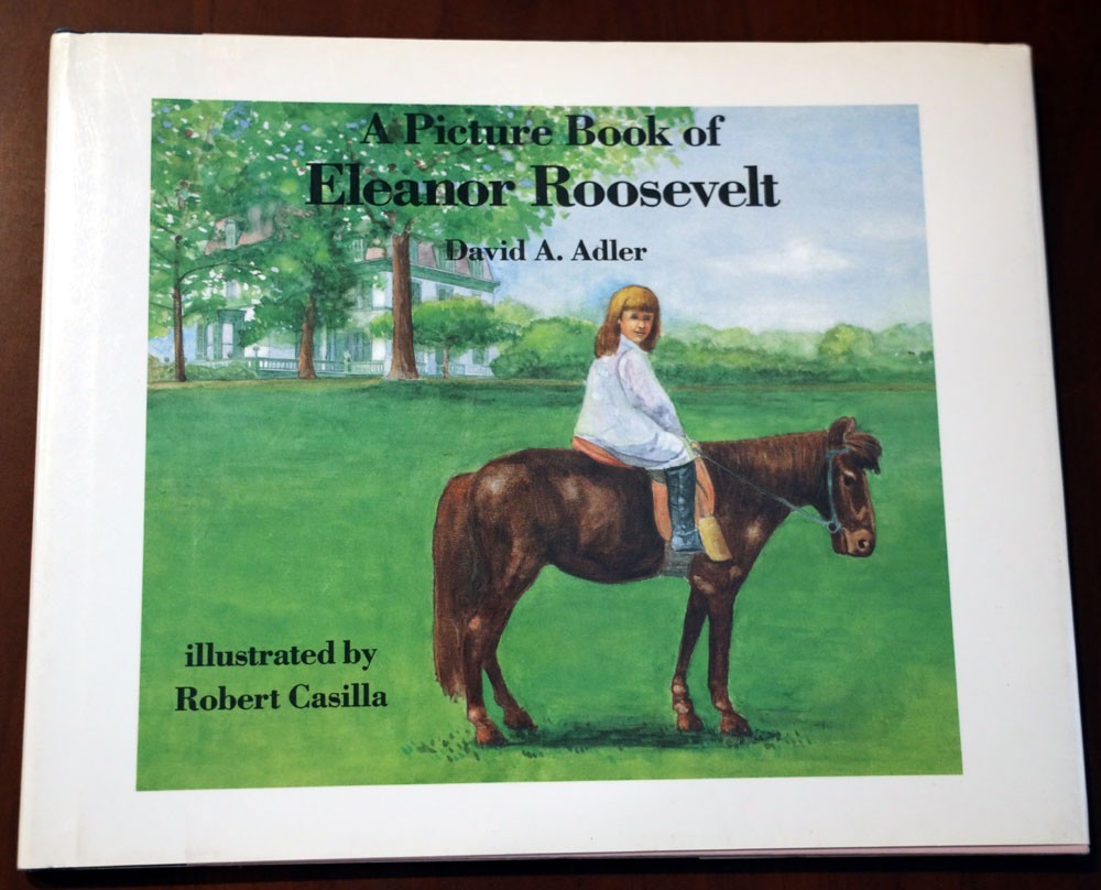 A Picture Book of Eleanor Roosevelt by David A. Adler/Robert Casilla 1991 HC/DJ