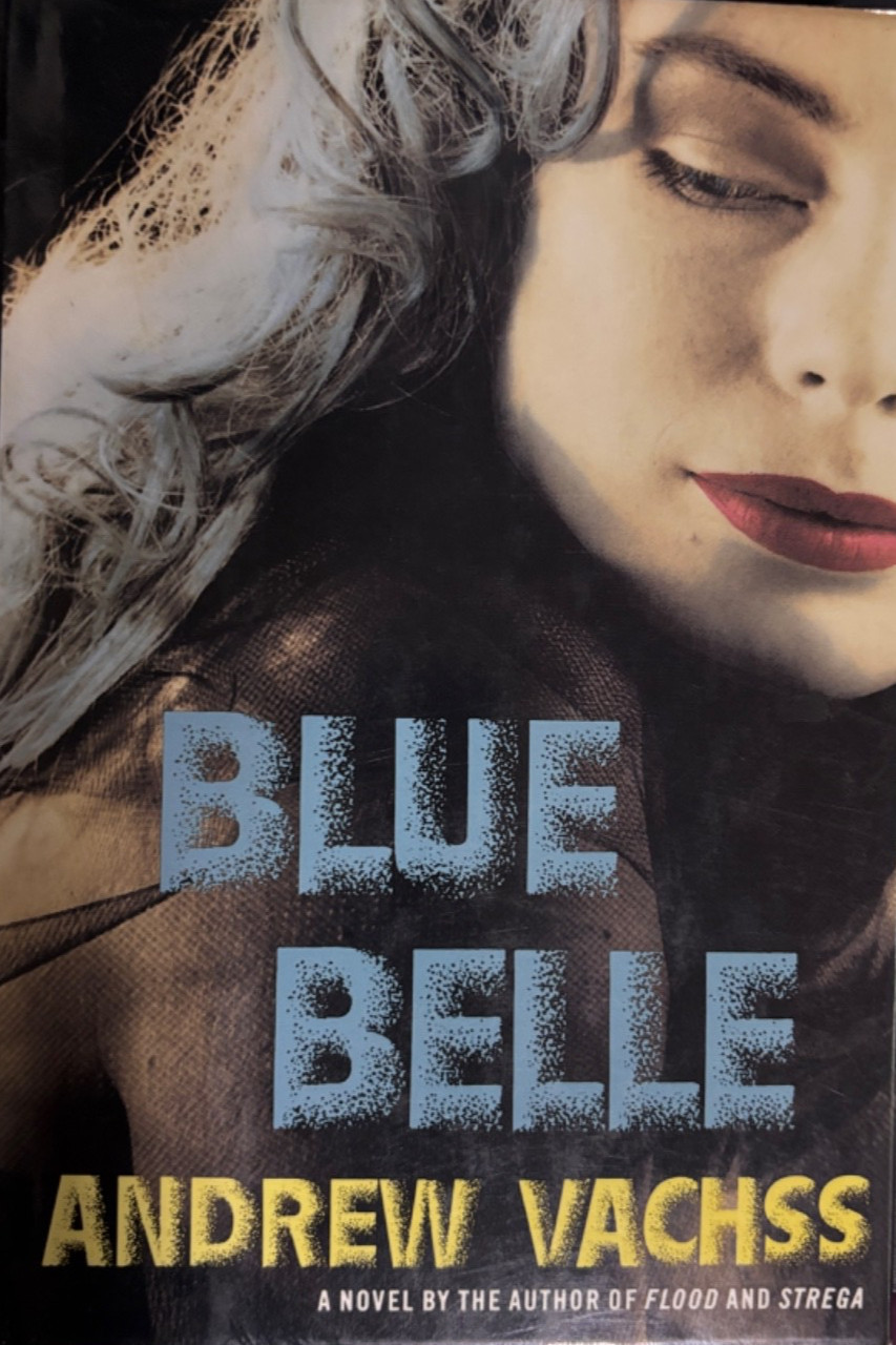 Andrew VACHSS / Blue Belle Signed 1st Edition 1988