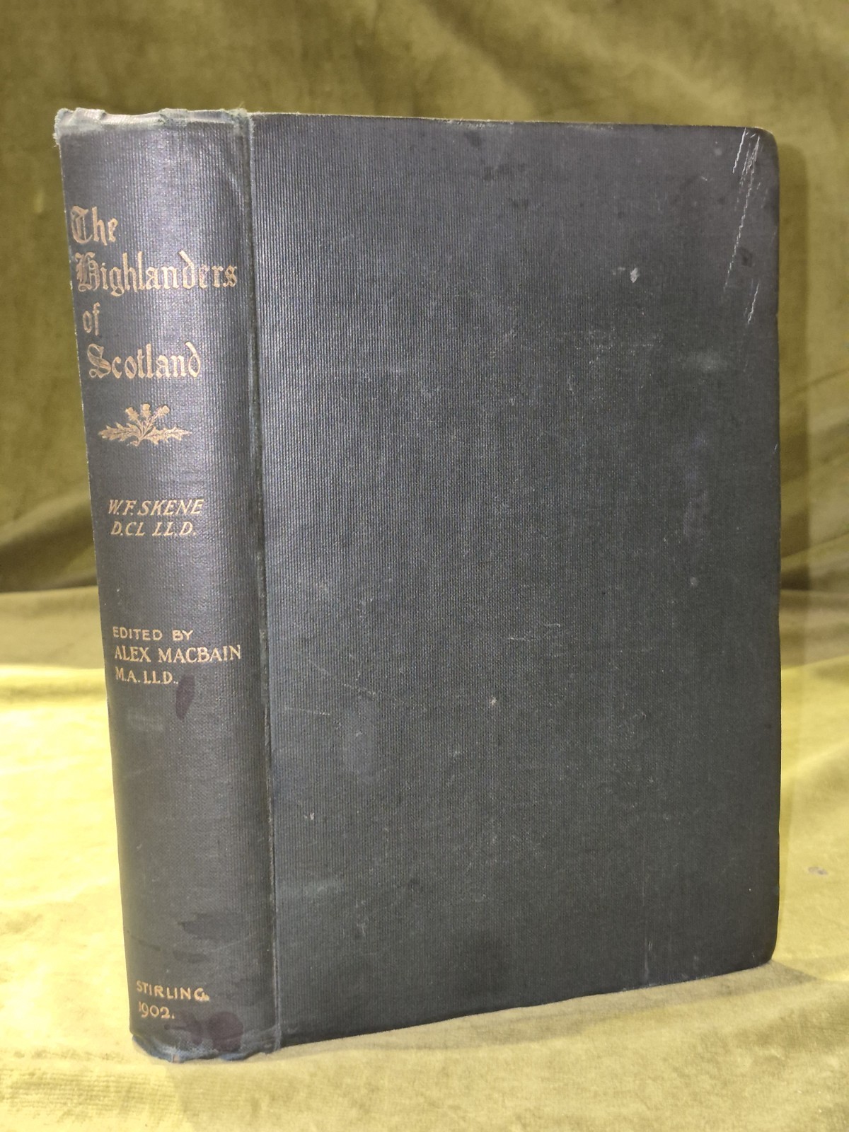 The Highlanders of Scotland William F. Skene ~ 1902 First Edition