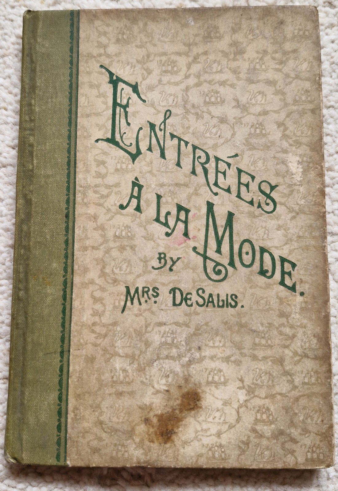 Entrées À La Mode By Mrs De Salis, 1903, Longmans, Green, And Co.