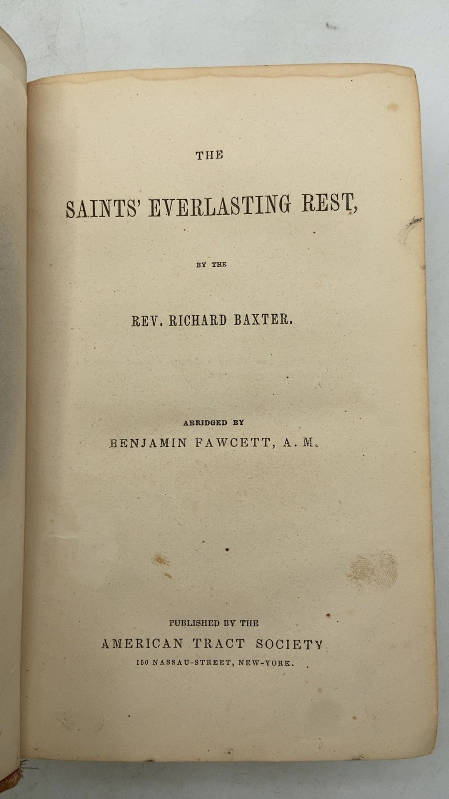 The Saints‘ Everlasting Rest Rev. Richard Baxter Hardcover