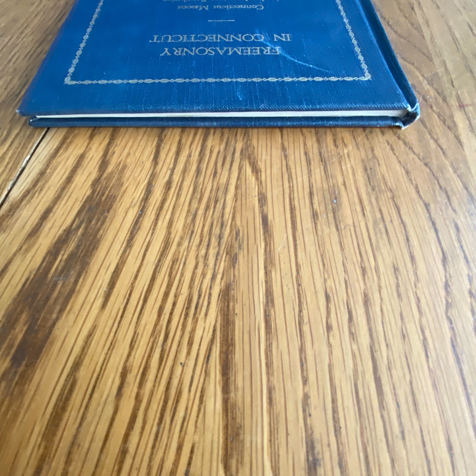 Freemasonry In Connecticut: Masons In The American Revolution James R Case HC