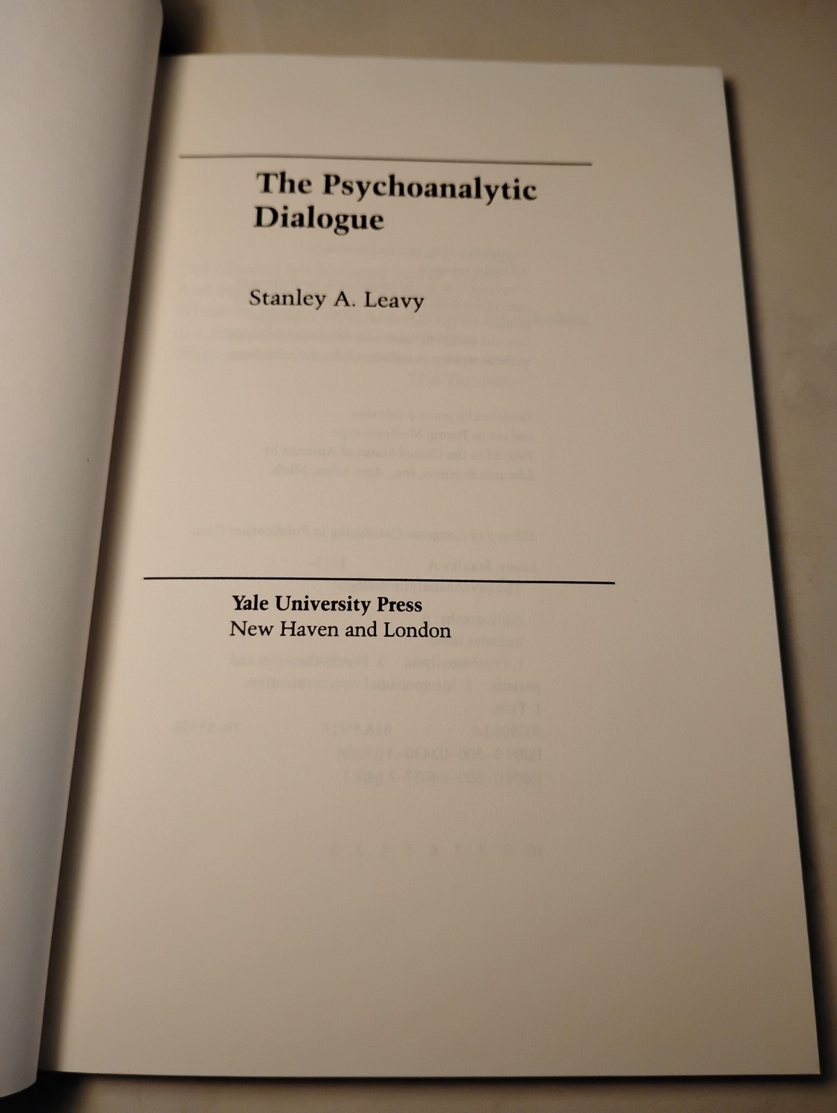 The Psychoanalytic Dialogue Stanley Leavy Yale University Press 1980 Psychiatry