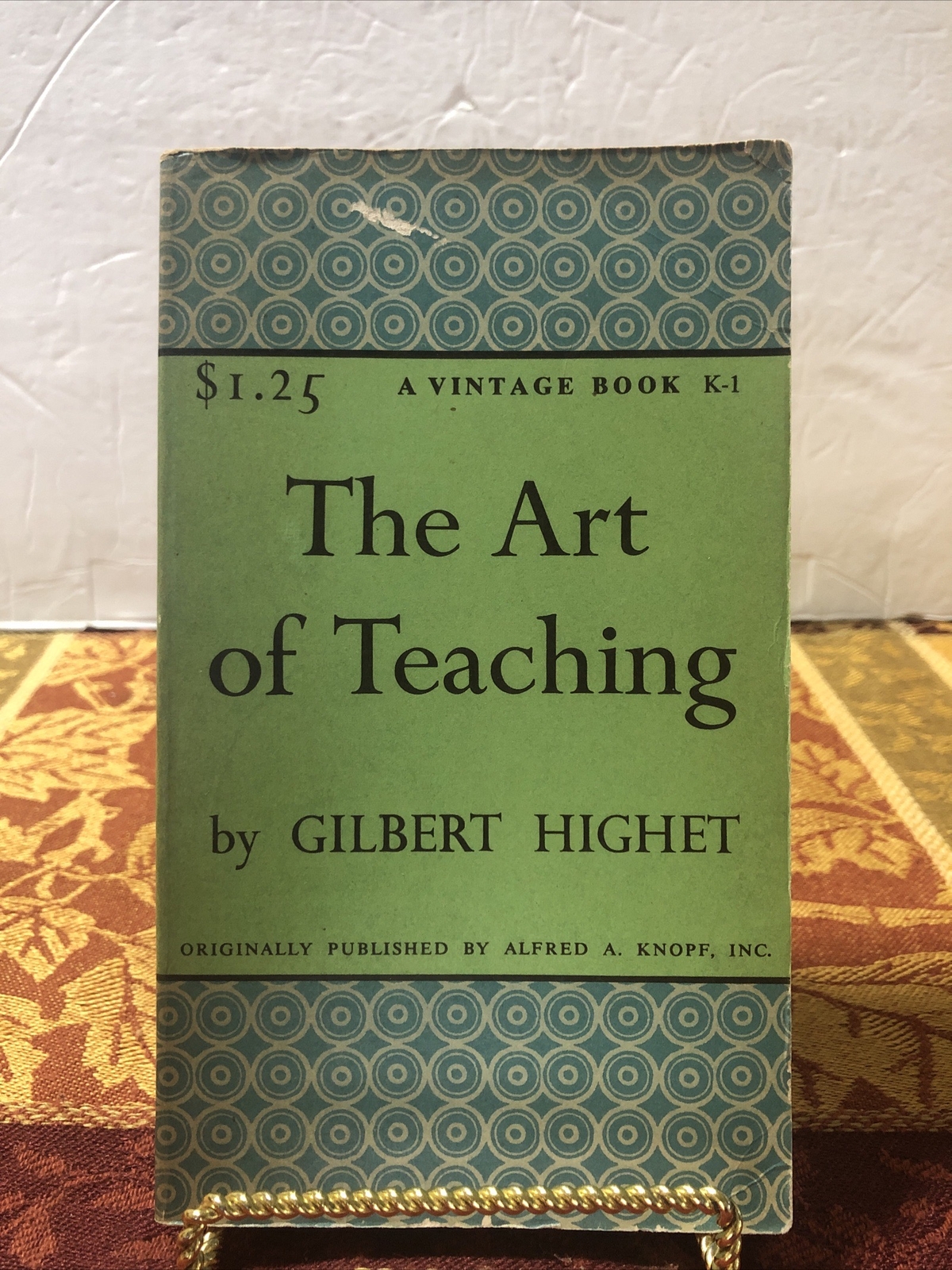 THE ART OF TEACHING By Gilbert Highet Vintage Paperback 1959