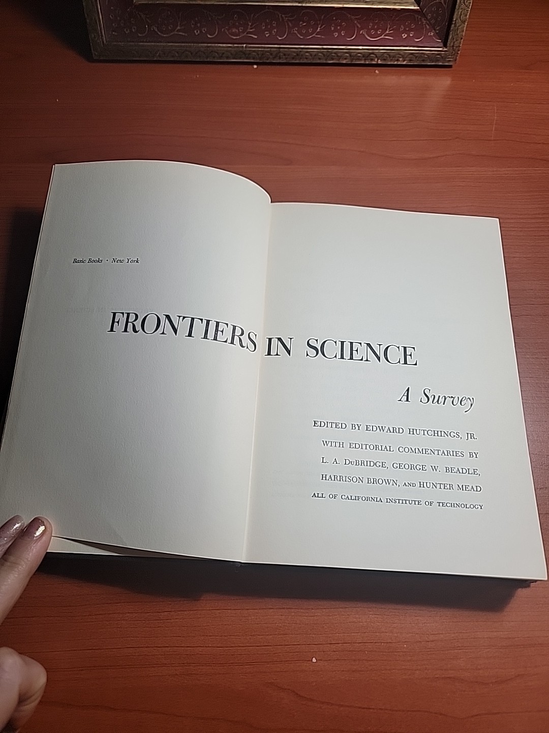 Frontiers in science A Survey 1st Edition Edited Dy Edward Hutchings Basic Books