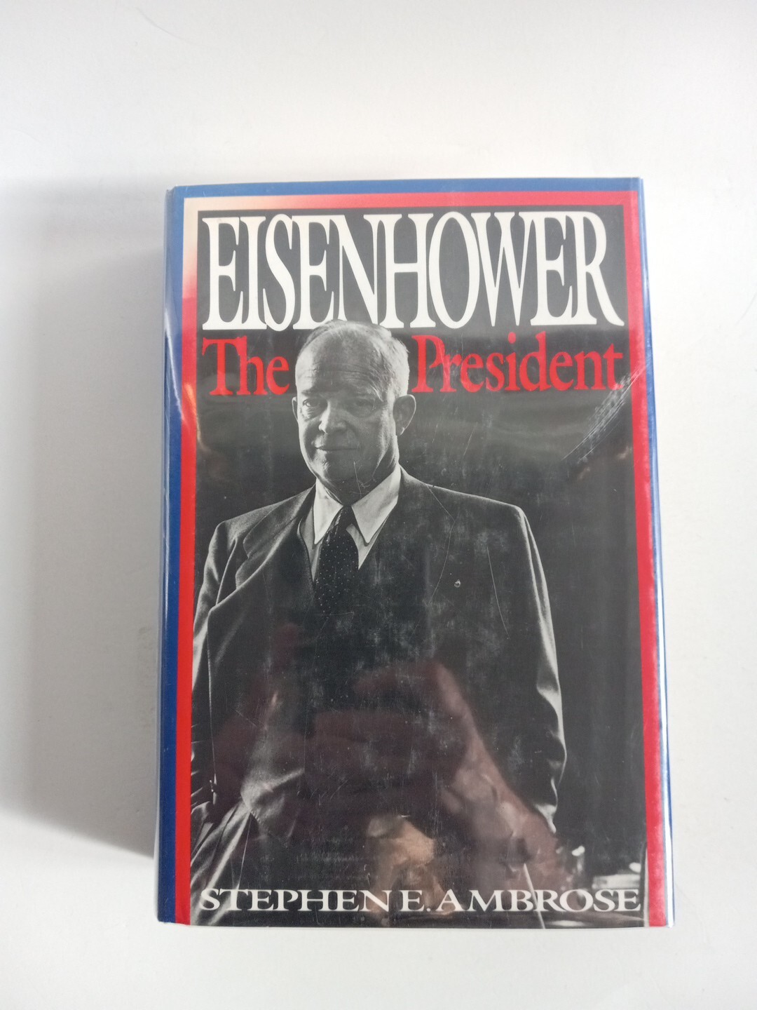 Stephen A. Ambrose EISENHOWER VOL. 2 The President 1st Edition 1st Printing
