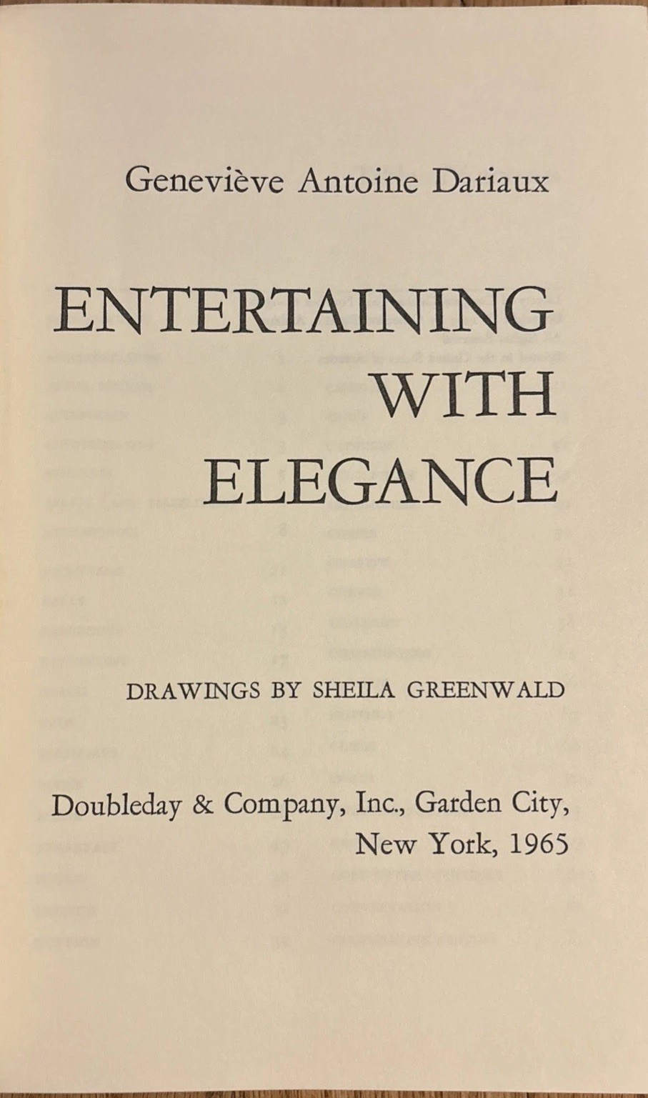 ENTERTAINING WITH ELEGANCE by Genevieve Antoine Dariaux (1965) Doubleday