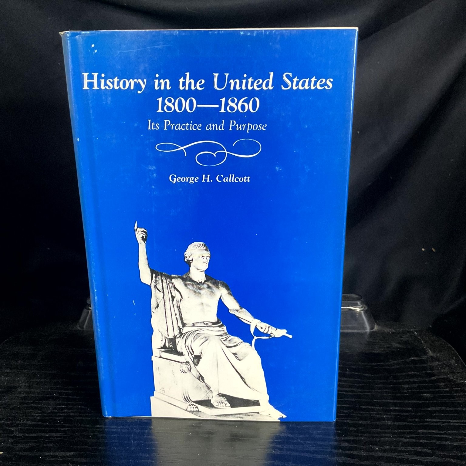 History in the United States 1800-1860 George H. Callcott 1970 Hardcover