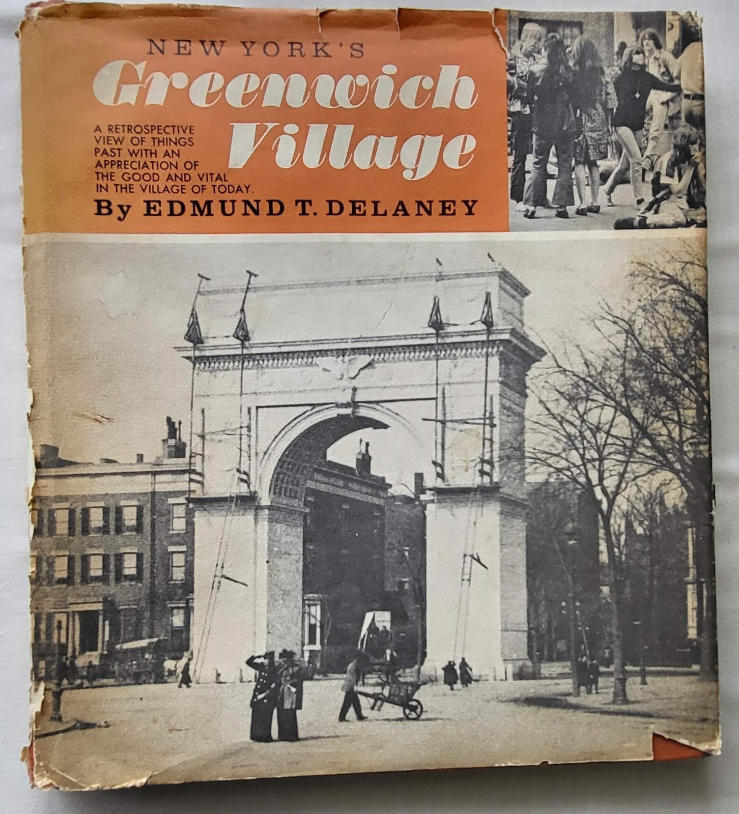 NEW YORK’S GREENWICH VILLAGE Edmund T. Delaney Barre Publishers, 1967 HC/DJ