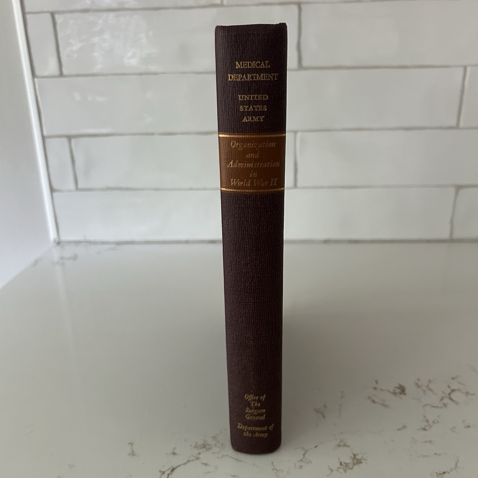 Medical Department US Organization And Administratration In World War II Book