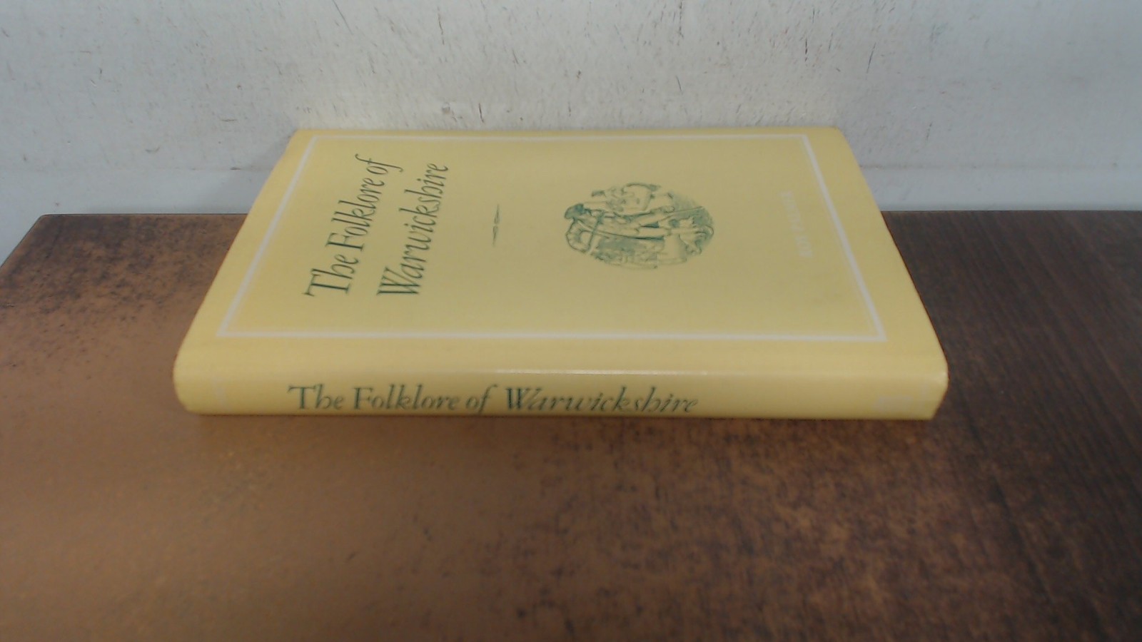 The Folklore of Warwickshire, Palmer, Roy, B.T. Batsford Ltd, 197
