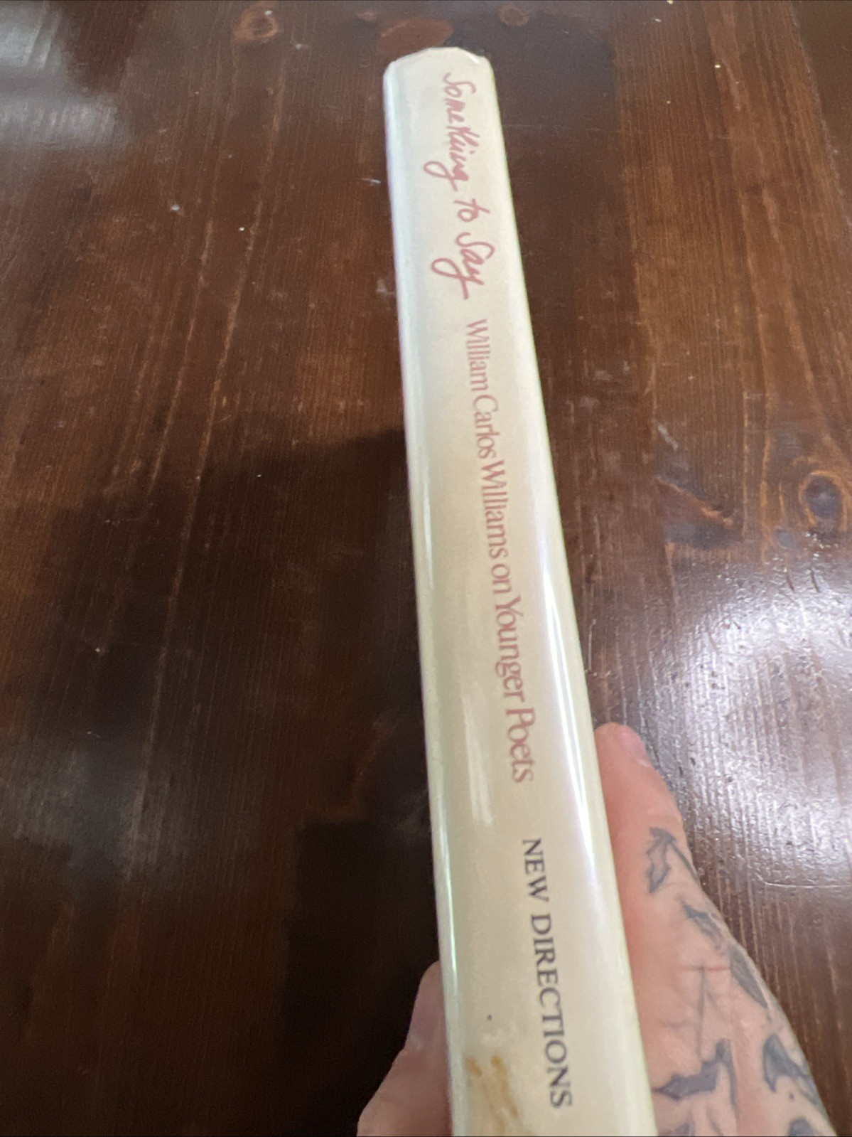 James E B Breslin / Something to Say William Carlos Williams on Younger 1st 1985