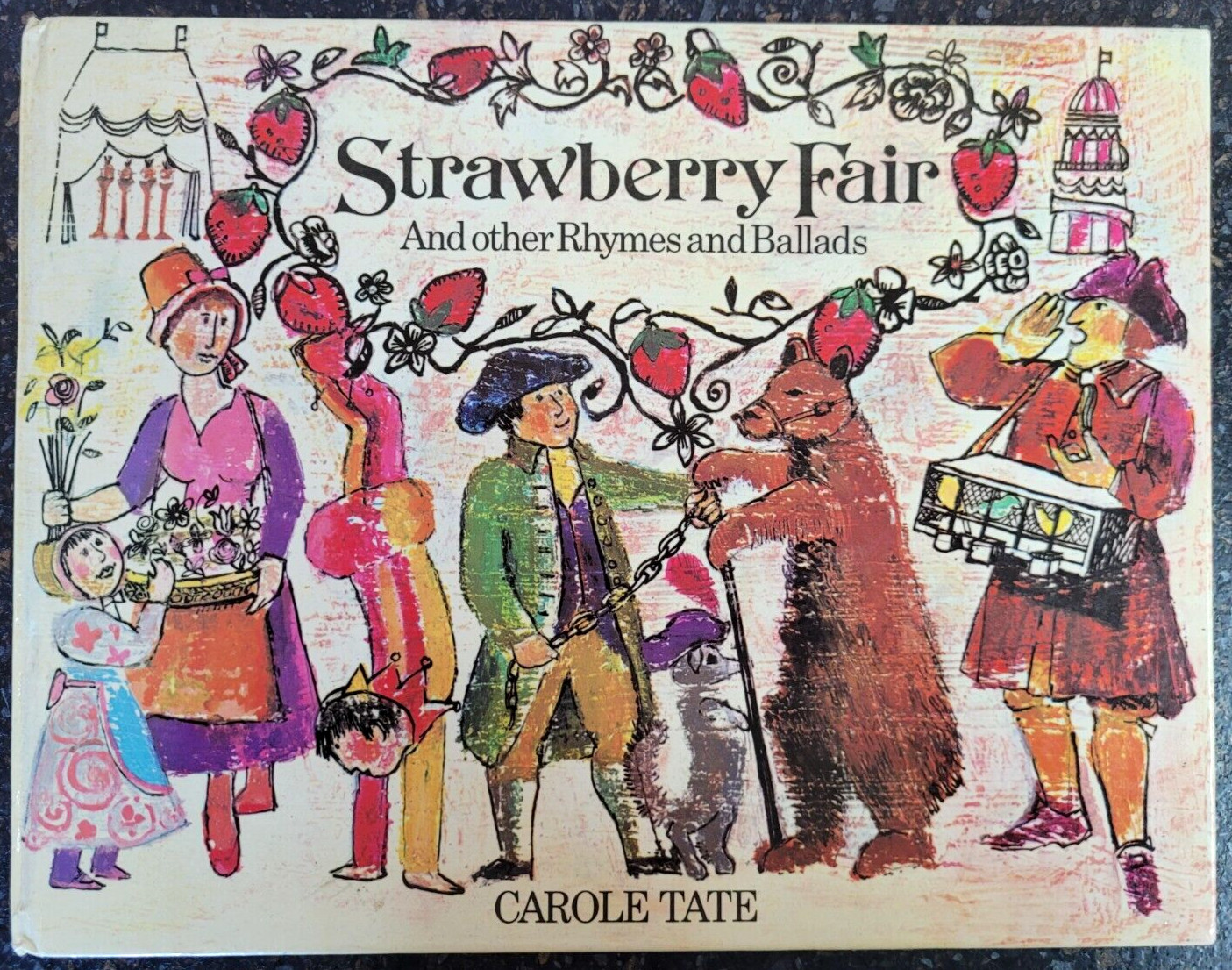 STRAWBERRY FAIR & OTHER RHYMES & BALLADS by Carole Tate , Hardcover 1973 1st Ed
