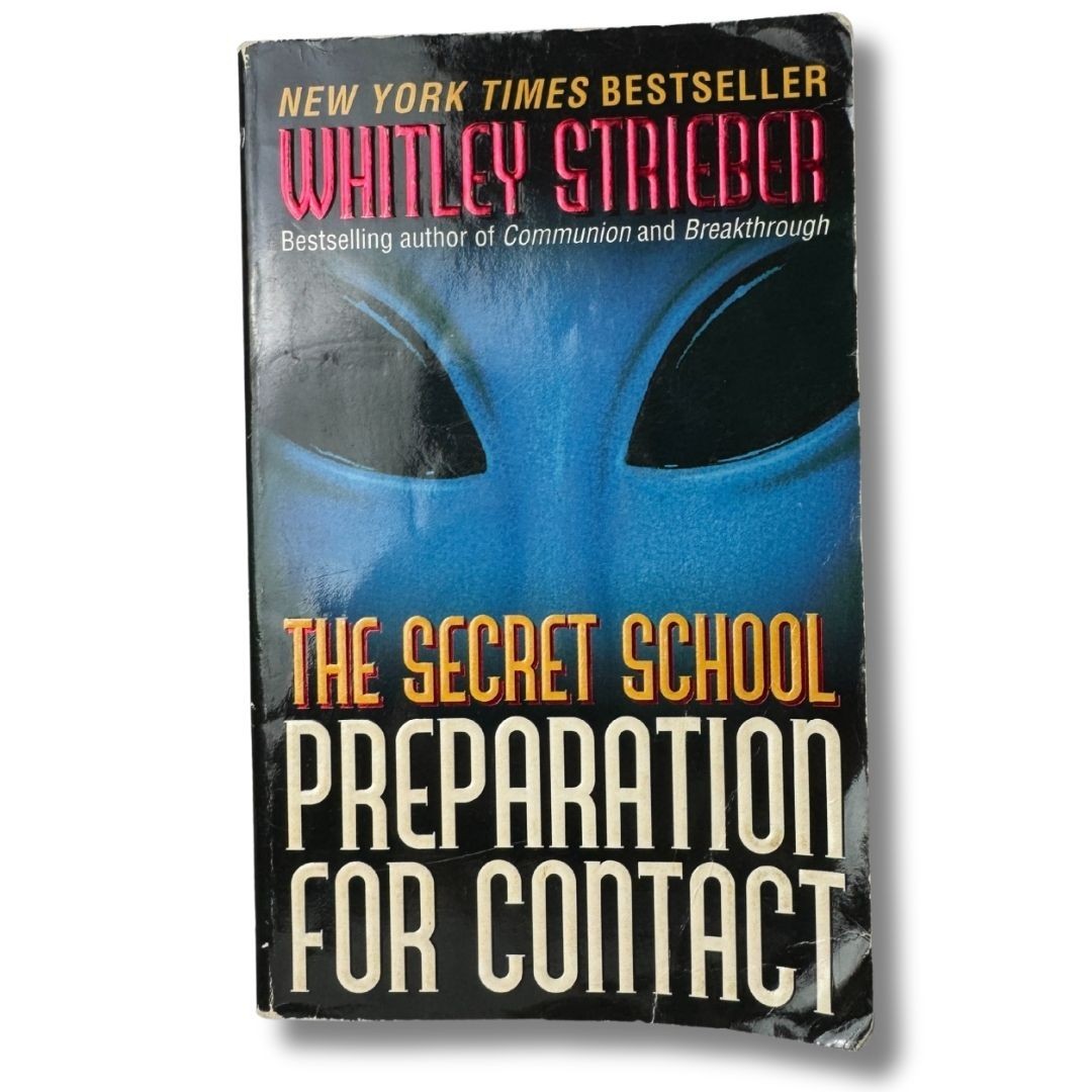 The Secret School Preparation for Contact by Whitley Strieber First 1st Ed VG PB