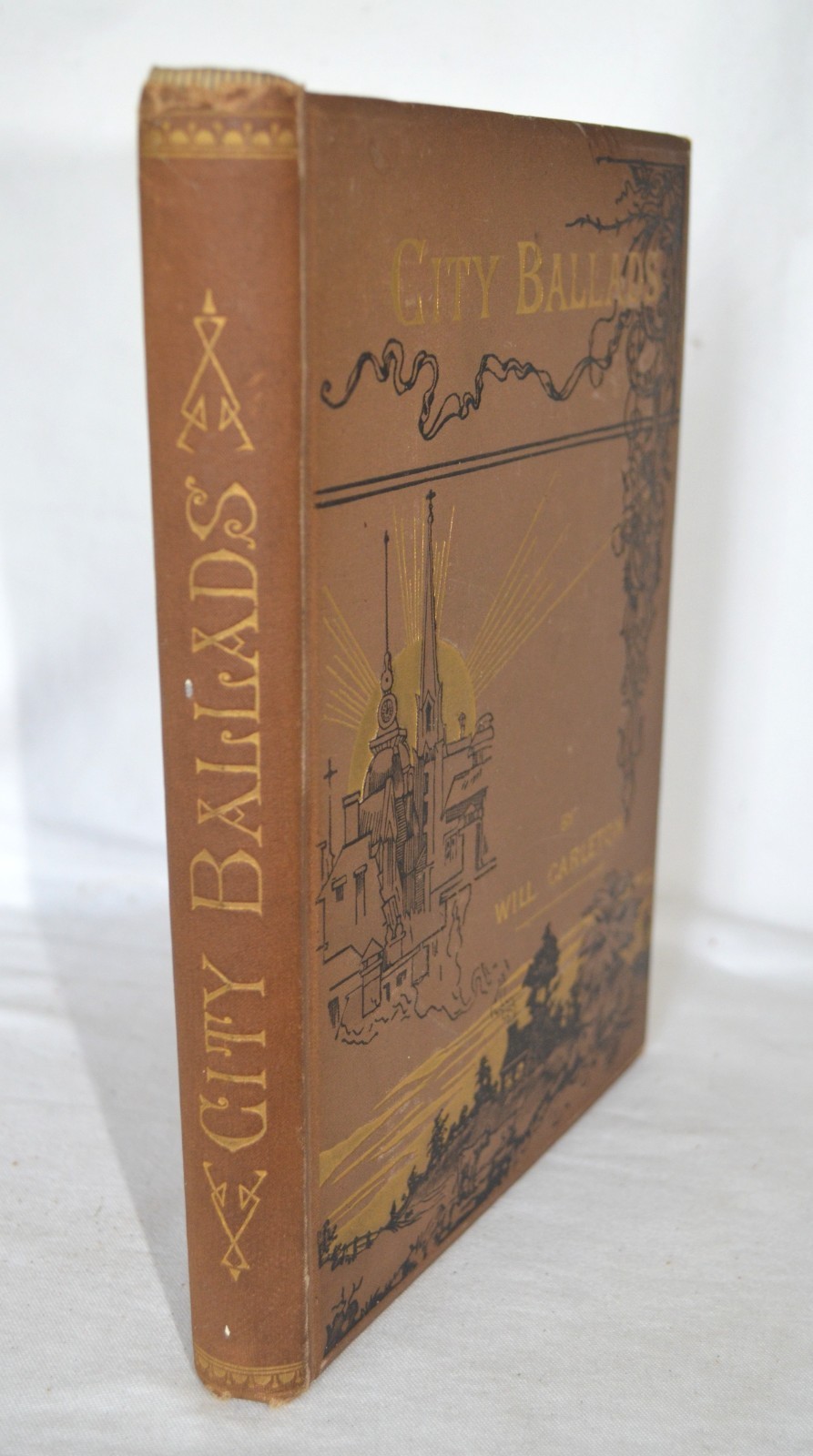 City Ballads – Will Carleton – 1885 Harper & Brothers – Decorative Cover – Gilt