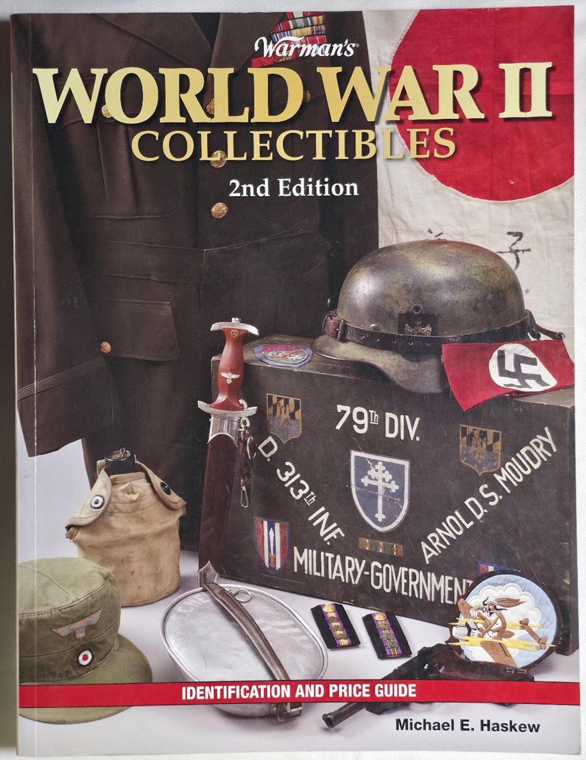 Warman’s World War II Collectibles 2nd Ed Identification Price Guide Haskew