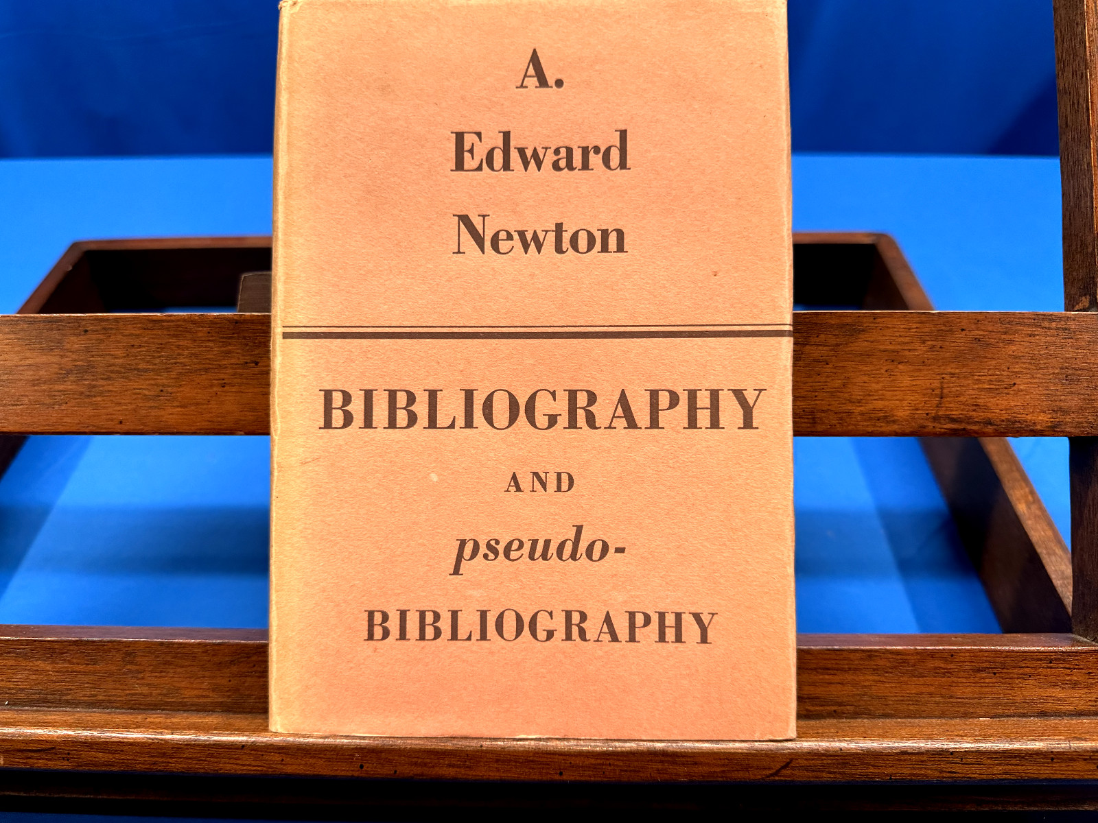 Bibliography and Pseudo-Bibliography- A. Edward Newton, 1936