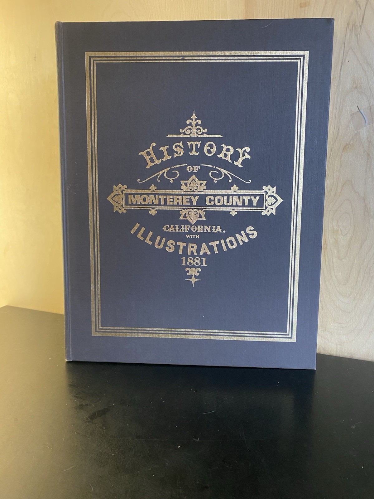 History Of Monterey County 1881 Illustrated Oversized 1979 Facsimile HC