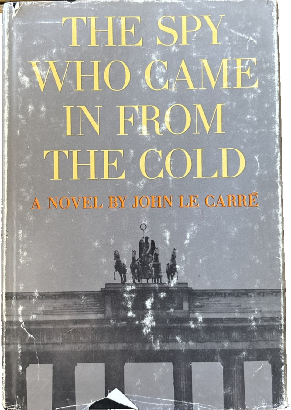 The Spy Who Came In From The Cold HC/DJ John Le Carre Espionage 1964 1st US –
