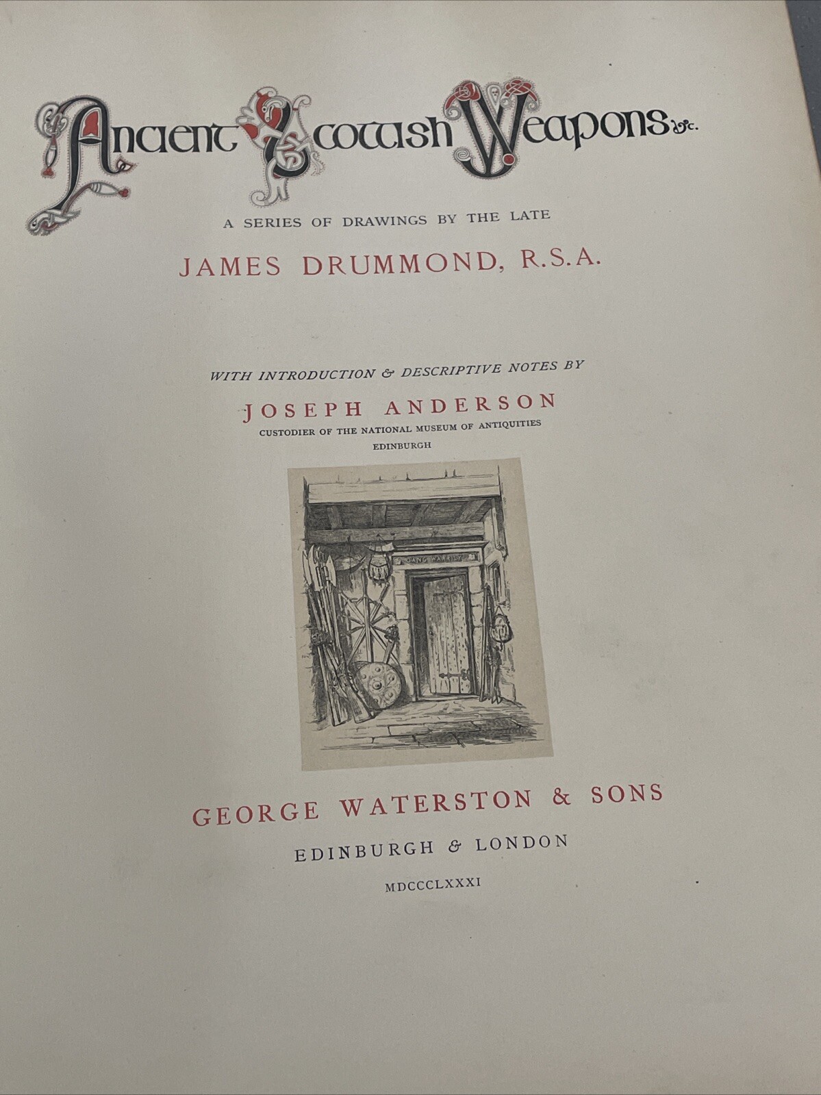 Ancient Scottish Weapons #89/500 1881 by James Drummond Joseph Anderson Scarce!