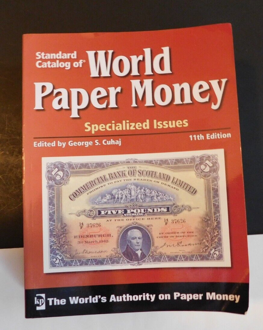 Standard Catalog of World Paper Money Specialized Issues 11th Ed, 2009 Softcover
