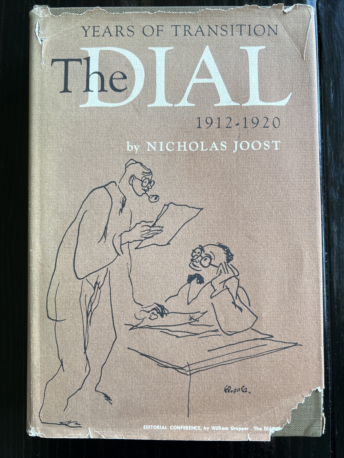 THE DIAL 1912-1920 Years of Transition by Nicholas Joost 1967 1st Edition