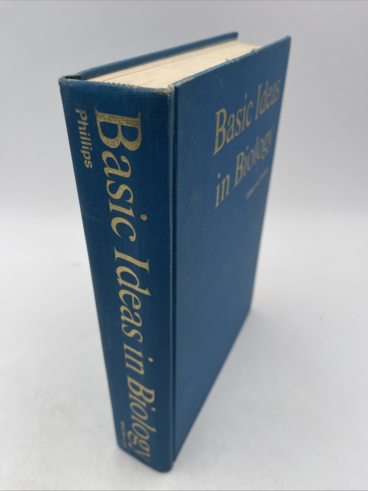 Basic Ideas In Biology By Edwin A. Phillips 1971 First Edition Hardcover Book